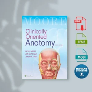 Clinically Oriented Anatomy Keith L. Moore & II Arthur F. Dalley & Anne M. R. Agur [Ebook Epub Pdf ]
