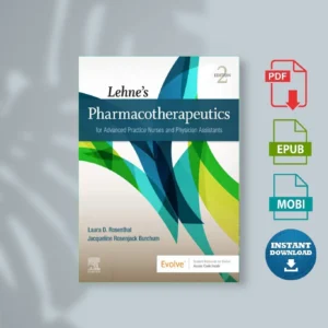 Lehne’s Pharmacotherapeutics for Advanced Practice Nurses and Physician Assistants 2nd Ed [Ebook Epub Pdf ]