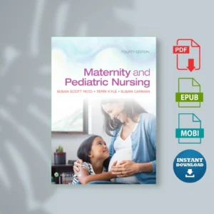 Maternity and Pediatric Nursing Susan Scott Ricci Terri Kyle Susan Carman [Ebook Epub Pdf ]