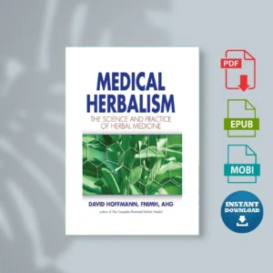 Medical Herbalism David Hoffmann, FNIMH, AHG [Ebook Epub Pdf ]