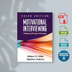 Motivational interviewing helping people change, 3Rollnick) Miller, William R.; Rollnick, Stephen; [Ebook Epub Pdf ]