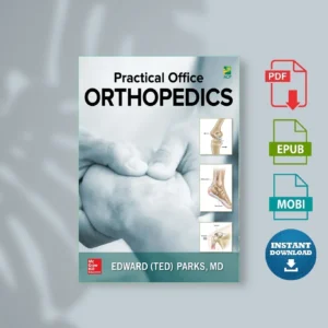 Practical Office Orthopedics Edward H. Ted Parks [Ebook Epub Pdf ]