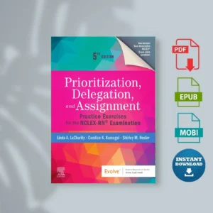 Prioritization Delegation and Assignment Practice Exercises for the NCLEX RN® Examination Linda A [Ebook Epub Pdf ]