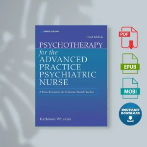 Psychotherapy for the Advanced Practice Psychiatric Nurse A How To Guide for Evidence Based Practice [Ebook Epub Pdf ]