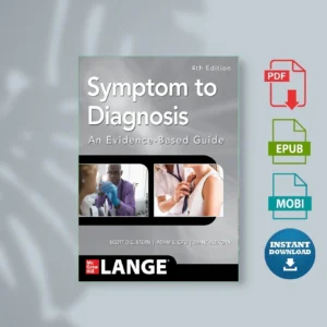 Symptom to Diagnosis An Evidence Based Guide Scott D.C. Stern Adam S. Cifu Diane Altkorn [Ebook Epub Pdf ]