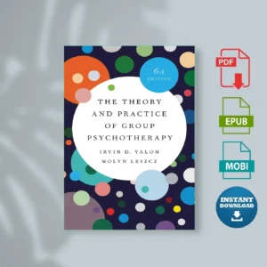 Theory and Practice of Group Psychotherapy, The Irvin D. Yalom [Ebook Epub Pdf ]