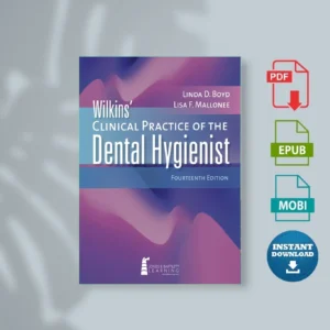 Wilkins Clinical Practice of the Dental Hygienist Linda D. Boyd Lisa F. Mallonee [Ebook Epub Pdf ]
